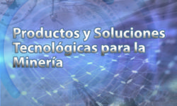 AIE lanza Especial de Productos y Soluciones Tecnológicas para la Minería 2022