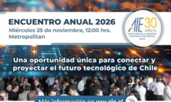 Tecnología Chilena, energía e inteligencia artificial marcarán el encuentro con que AIE celebrará sus 30 años